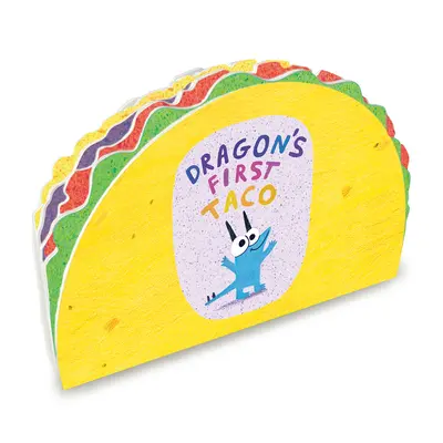 Pierwsze smocze taco (od twórców Dragons Love Tacos) - Dragon's First Taco (from the Creators of Dragons Love Tacos)