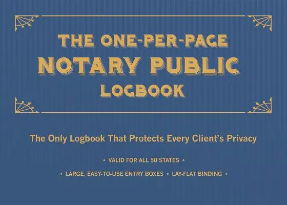 Jednostronicowy dziennik notariusza: Jedyny dziennik chroniący prywatność każdego klienta - The One-Per-Page Notary Public Logbook: The Only Logbook That Protects Every Client's Privacy