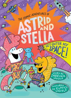 Get Outer My Space! (The Cosmic Adventures of Astrid and Stella Book #3 (a Hello!lucky Book)): A Hello!lucky Book - Get Outer My Space! (the Cosmic Adventures of Astrid and Stella Book #3 (a Hello!lucky Book)): A Hello!lucky Book