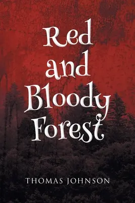 Czerwony i krwawy las - Red and Bloody Forest