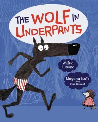 Wilk w kalesonach - The Wolf in Underpants