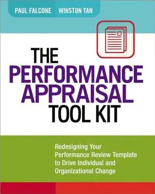 Zestaw narzędzi do oceny wyników: Przeprojektowanie szablonu oceny wyników w celu wprowadzenia zmian indywidualnych i organizacyjnych - The Performance Appraisal Tool Kit: Redesigning Your Performance Review Template to Drive Individual and Organizational Change