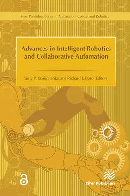 Postępy w inteligentnej robotyce i automatyzacji współpracy - Advances in Intelligent Robotics and Collaborative Automation