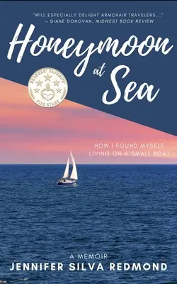 Miesiąc miodowy na morzu: Pamiętnik - Honeymoon at Sea: A Memoir