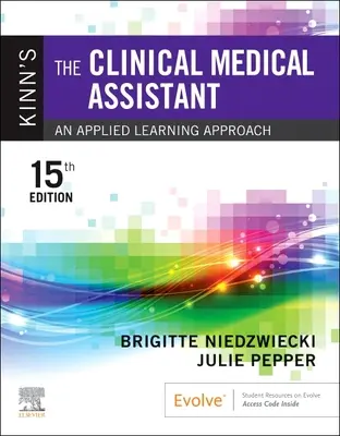Kliniczny asystent medyczny Kinna: stosowane podejście do uczenia się - Kinn's the Clinical Medical Assistant: An Applied Learning Approach