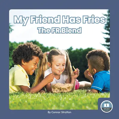 Mój przyjaciel ma frytki: The Fr Blend - My Friend Has Fries: The Fr Blend