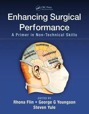 Zwiększanie wydajności chirurgicznej: Elementarz umiejętności nietechnicznych - Enhancing Surgical Performance: A Primer in Non-Technical Skills