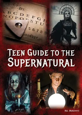 Przewodnik dla nastolatków po zjawiskach nadprzyrodzonych - Teen Guide to the Supernatural