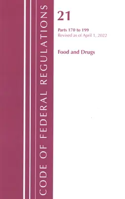 Kodeks przepisów federalnych, tytuł 21 Żywność i leki 170-199, zmieniony od 1 kwietnia 2022 r. (Biuro Rejestru Federalnego (USA)) - Code of Federal Regulations, Title 21 Food and Drugs 170-199, Revised as of April 1, 2022 (Office of the Federal Register (U S ))