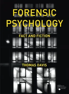 Psychologia sądowa: Fakty i fikcja - Forensic Psychology: Fact and Fiction