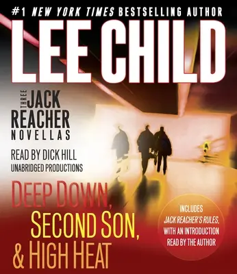 Trzy powieści o Jacku Reacherze (z bonusem Jack Reacher's Rules): Deep Down, Second Son, High Heat i Jack Reacher's Rules - Three Jack Reacher Novellas (with Bonus Jack Reacher's Rules): Deep Down, Second Son, High Heat, and Jack Reacher's Rules