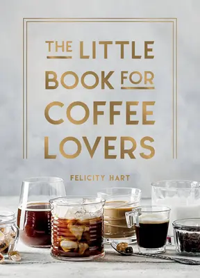 Mała książka dla miłośników kawy - The Little Book for Coffee Lovers