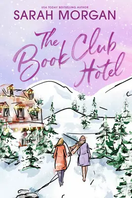 The Book Club Hotel: Powieść świąteczna - The Book Club Hotel: A Christmas Novel