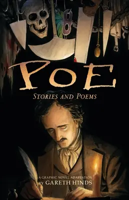 Poe: opowiadania i wiersze: Adaptacja powieści graficznej autorstwa Garetha Hindsa - Poe: Stories and Poems: A Graphic Novel Adaptation by Gareth Hinds