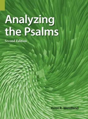 Analiza Psalmów, wydanie drugie - Analyzing the Psalms, 2nd Edition