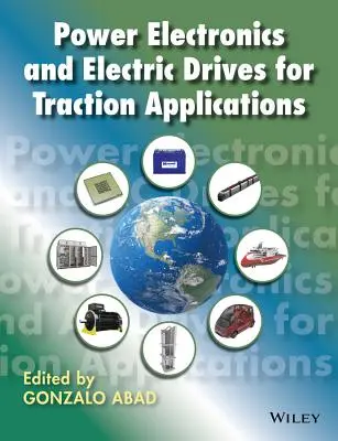 Elektronika mocy i napędy elektryczne do zastosowań trakcyjnych - Power Electronics and Electric Drives for Traction Applications