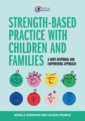 Praktyka oparta na sile w pracy z dziećmi i rodzinami - Strength-Based Practice with Children and Families