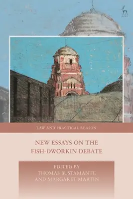 Nowe eseje na temat debaty Fish-Dworkin - New Essays on the Fish-Dworkin Debate