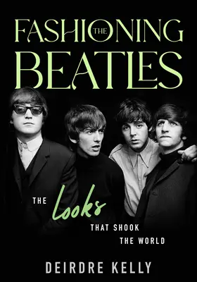 Moda na Beatlesów: Wygląd, który wstrząsnął światem - Fashioning the Beatles: The Looks That Shook the World