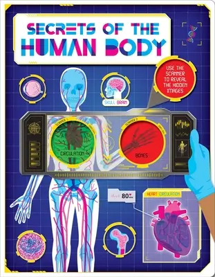 Sekrety ludzkiego ciała: Odkryj niesamowite fakty i ukryte obrazy za pomocą super skanera - Secrets of the Human Body: Discover Amazing Facts and Hidden Images with the Super Scanner