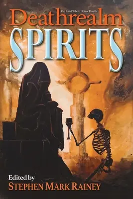 Deathrealm: Duchy - antologia horrorów - Deathrealm: Spirits - A Horror Anthology