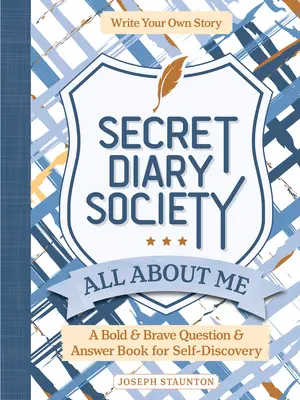 Secret Diary Society Wszystko o mnie: A Bold & Brave Question & Answer Book for Self-Discovery - Napisz własną historię - Secret Diary Society All about Me: A Bold & Brave Question & Answer Book for Self-Discovery - Write Your Own Story