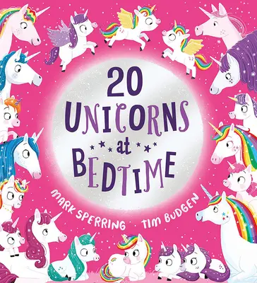 Dwadzieścia jednorożców przed snem - Twenty Unicorns at Bedtime