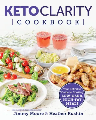 Książka kucharska Keto Clarity - Keto Clarity Cookbook