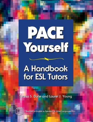 Pace Yourself: Podręcznik dla korepetytorów ESL - Pace Yourself: A Handbook for ESL Tutors