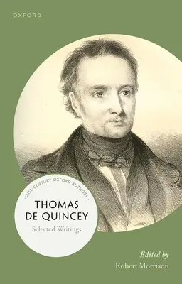 Thomas de Quincey: Pisma wybrane - Thomas de Quincey: Selected Writings