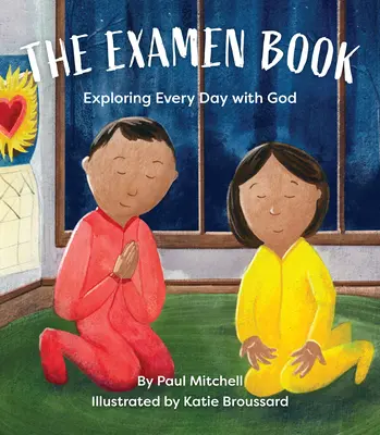 Książka Examen: Odkrywanie każdego dnia z Bogiem - The Examen Book: Exploring Every Day with God