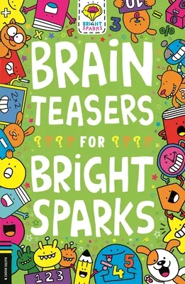 Łamigłówki dla bystrzaków: Tom 7 - Brain Teasers for Bright Sparks: Volume 7