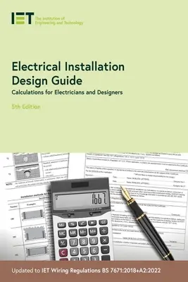 Przewodnik projektowania instalacji elektrycznych: Obliczenia dla elektryków i projektantów - Electrical Installation Design Guide: Calculations for Electricians and Designers