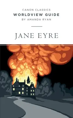 Przewodnik po światopoglądzie dla Jane Eyre - Worldview Guide for Jane Eyre
