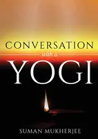 Rozmowa z joginem - Conversation With A Yogi