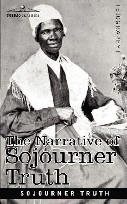 Opowieść o Sojourner Truth - The Narrative of Sojourner Truth