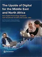 Cyfrowe korzyści dla Bliskiego Wschodu i Afryki Północnej - The Upside of Digital for the Middle East and North Africa