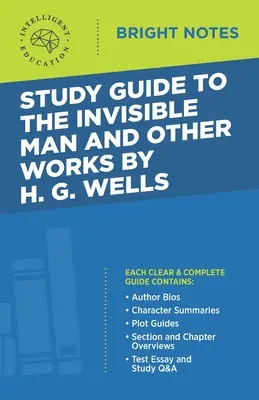 Przewodnik po Niewidzialnym człowieku i innych dziełach H. G. Wellsa - Study Guide to The Invisible Man and Other Works by H. G. Wells