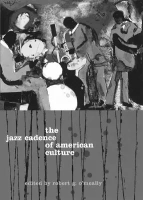 Jazzowy rytm amerykańskiej kultury - The Jazz Cadence of American Culture