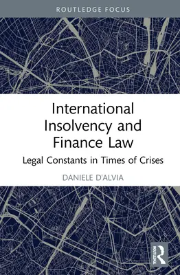 Międzynarodowe prawo upadłościowe i finansowe: Niezmienność prawa w czasach kryzysu - International Insolvency and Finance Law: Legal Constants in Times of Crises