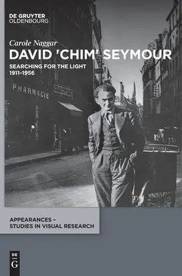 David 'Chim' Seymour: W poszukiwaniu światła. 1911-1956 - David 'Chim' Seymour: Searching for the Light. 1911-1956