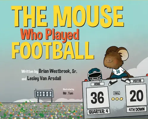 Mysz, która grała w piłkę nożną - The Mouse Who Played Football