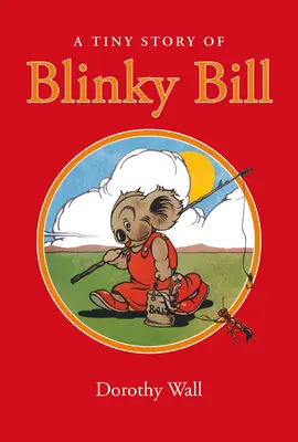 Malutka historia Mrugającego Billa - A Tiny Story of Blinky Bill