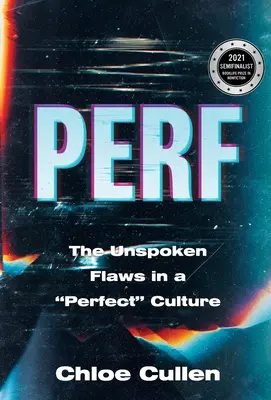 Perf: niewypowiedziane wady doskonałej kultury - Perf: The Unspoken Flaws in a Perfect Culture