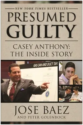 Uznany za winnego: Casey Anthony: Historia wewnętrzna - Presumed Guilty: Casey Anthony: The Inside Story