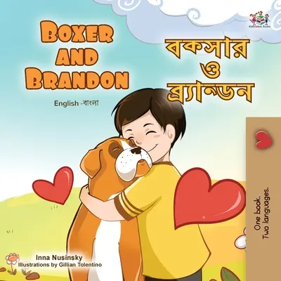 Boxer and Brandon (dwujęzyczna książka dla dzieci w języku angielskim i bengalskim) - Boxer and Brandon (English Bengali Bilingual Children's Book)