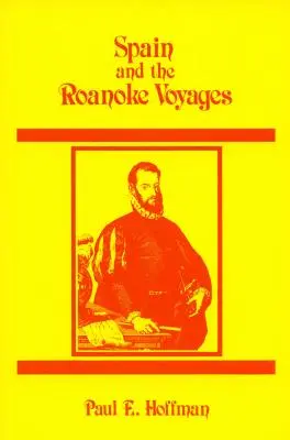 Hiszpania i wyprawy Roanoke - Spain and the Roanoke Voyages