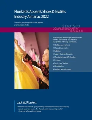 Plunkett's Apparel, Shoes & Textiles Industry Almanac 2022: Badania rynku odzieży, obuwia i tekstyliów, statystyki, trendy i wiodące firmy - Plunkett's Apparel, Shoes & Textiles Industry Almanac 2022: Apparel, Shoes & Textiles Industry Market Research, Statistics, Trends and Leading Compani