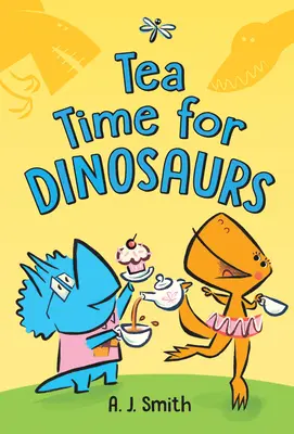 Podwieczorek dla dinozaurów - Tea Time for Dinosaurs