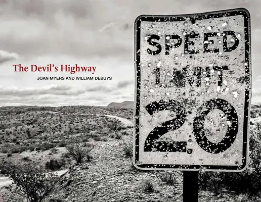 The Devil's Highway: Na drodze na amerykańskim Zachodzie - The Devil's Highway: On the Road in the American West